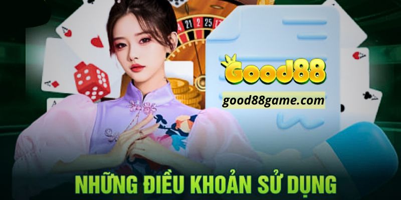 Các điều khoản quy định tại Good88 dành cho hội viên.jpg